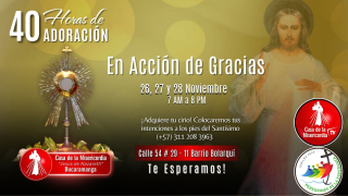 40 horas de Adoración / 28 de Noviembre del 2025