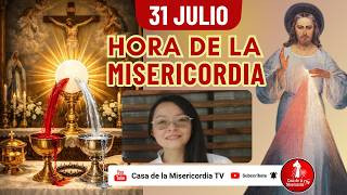 Hora de la misericordia / 31 de Julio de 2026