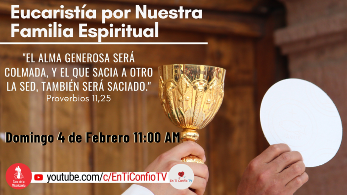 Eucaristía por nuestra Familia Espiritual de Socios / 4 de Febrero del 2024