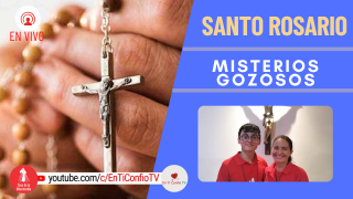 Santo Rosario Misterios Gozosos / 4 de Junio del 2022