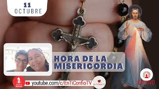 Hora de la Misericordia / 11 de Octubre del 2023