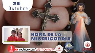 Hora de la Misericordia  / 26 de Octubre del 2022