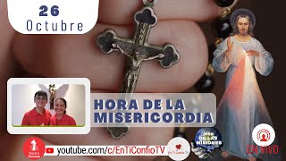 Hora de la Misericordia  / 26 de Octubre del 2022