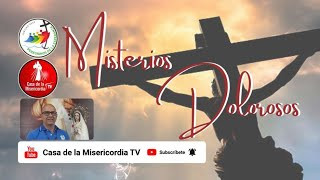 Santo Rosario Misterios Dolorosos / 30 de Mayo de 2025