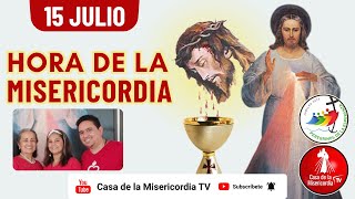 Hora de la Misericordia  / 15 de Julio del 2025