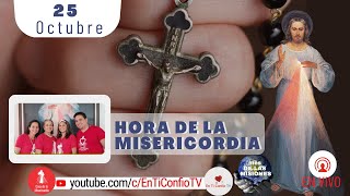 Hora de la Misericordia / 25 de Octubre del 2022
