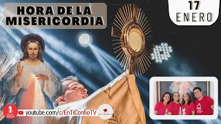 Hora de la Misericordia  / 17 de Enero del 2023