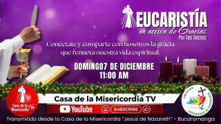 Eucaristía por los Socios y Benefactores CDLM / 7 de Diciembre del 2025