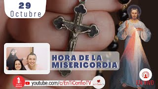 Hora de la Misericordia  / 29 de Octubre del 2022