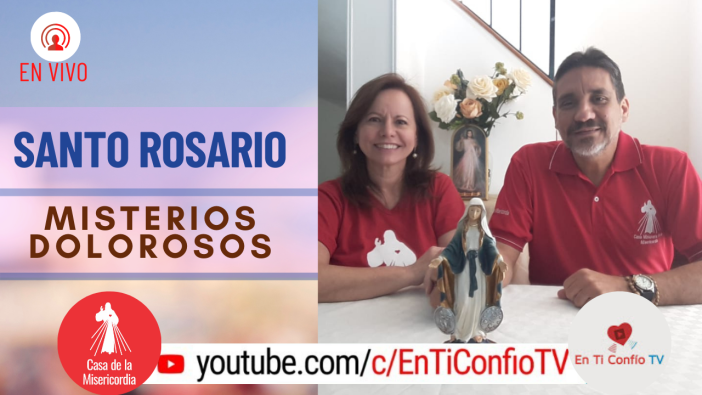Santo Rosario Misterios Dolorosos / 8 de Junio del 2021
