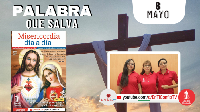 Camino Diario de Oración Personal / 8 de Mayo del 2022