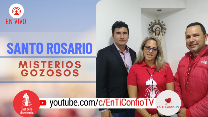 Santo Rosario Misterios Gozosos / 8 de Mayo del 2021