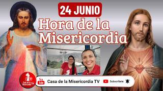 Hora de la misericordia / 24 de Junio de 2026
