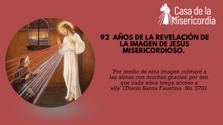 Hoy se cumplen 92 años de la revelación de la imagen de Jesús Misericordioso.