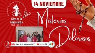 Santo Rosario Misterios Dolorosos / 14 de Noviembre de 2025