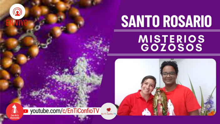 Santo Rosario Misterios Gozosos  / 9 de Abril del 2022