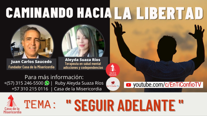 Seguir adelante - Caminando hacia la libertad
