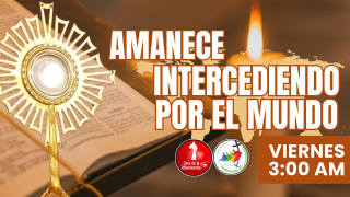 Amanece Intercediendo  por el Mundo / 26 de Septiembre del 2025