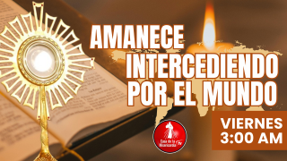 Amanece Intercediendo por el Mundo / 4 de Septiembre del 2026