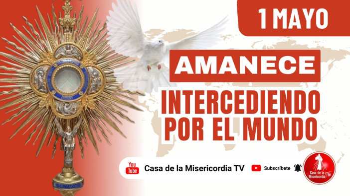Amanece Intercediendo  por el Mundo / 17 de Abril del 2026