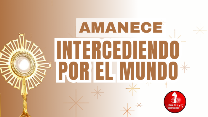 Amanece Intercediendo  por el Mundo / 13 de Febrero del 2026