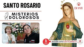 Santo Rosario Mis Dolorosos / 14 de Junio del 2024