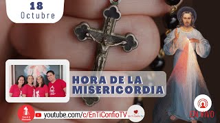 Hora de la Misericordia  / 18 de Octubre del 2022
