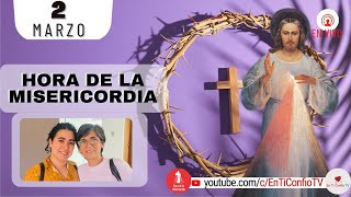 Hora de la Misericordia  / 2 de Marzo del 2023