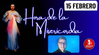 Hora de la misericordia / 15 de Febrero de 2026