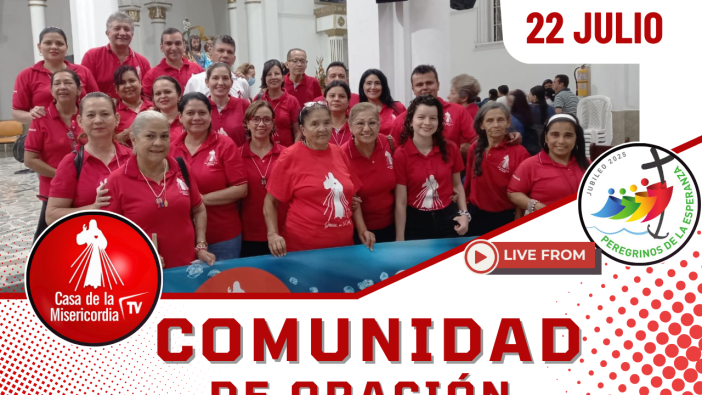 Comunidad de Oración / 22 de Julio del 2025