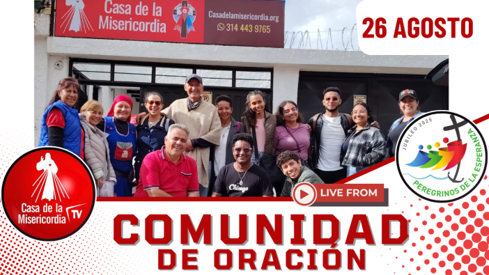 Comunidad de Oración / 26 de Agosto del 2025