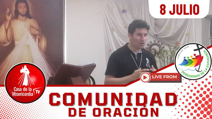 Comunidad de Oración / 8 de Julio del 2025
