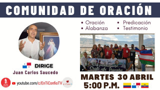 Comunidad de Oración / 30 de Abril del 2024