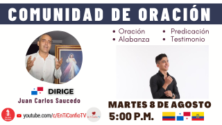 Comunidad de Oración / 8 de Agosto del 2023