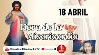 Hora de la misericordia / 18 de Abril de 2026