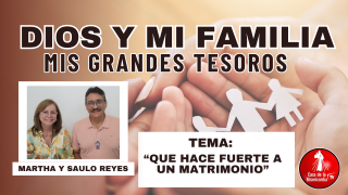 Que hace fuerte a un matrimonio / 8 de Octubre del 2026