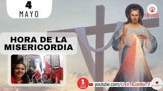Hora de la Misericordia  / 4 de Mayo del 2023