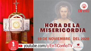 Hora de la Misericordia 19 de Noviembre del 2020