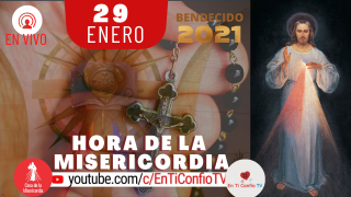 Hora de la Misericordia 29 de Enero del 2021