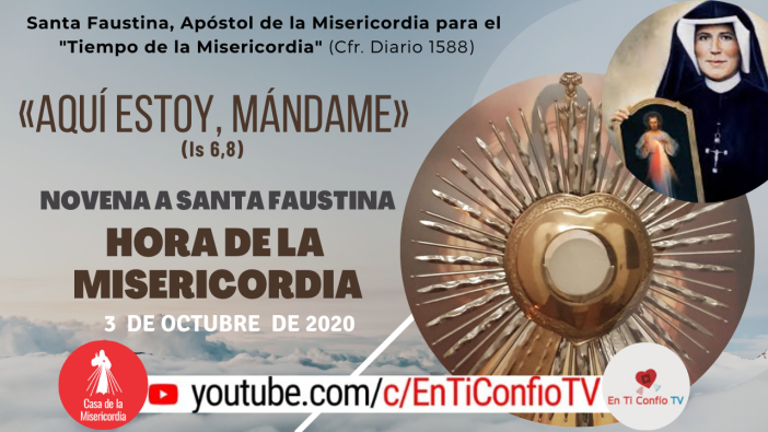 Hora de la Misericordia y Novena a Santa Faustina / 3 de Octubre de 2020