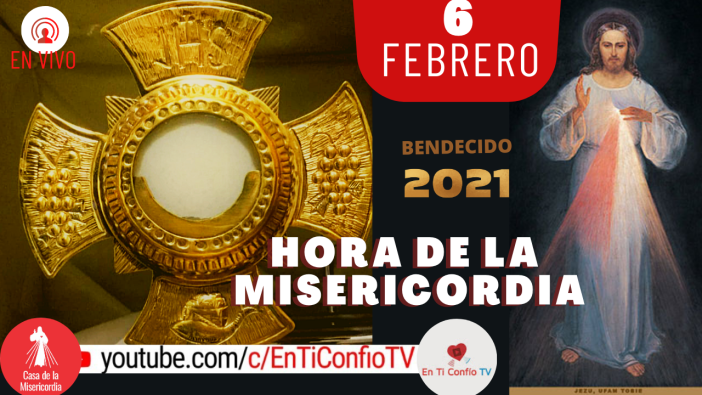 Hora de la Misericordia 6 de Febrero