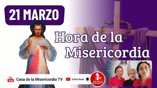 Hora de la misericordia / 21 de Marzo de 2026