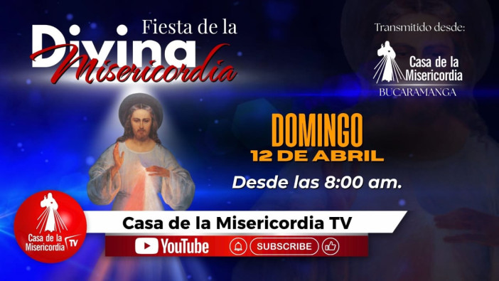 Transmisión Fiesta de la Misericordia CDLM Bucaramanga - Domingo de la Divina Misericordia / 12 de Abril del 2026