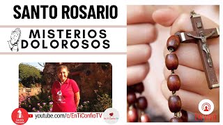 Santo Rosario Misterios  Dolorosos / 23 de Agosto del 2024