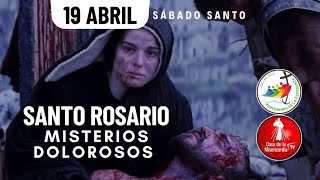 Santo Rosario Misterios  Dolorosos Sábado Santo / 19 de Abril del 2025