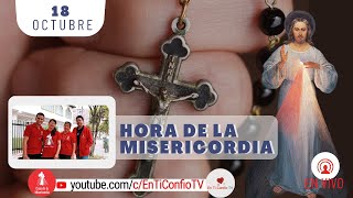 Hora de la Misericordia / 18 de Octubre del 2023