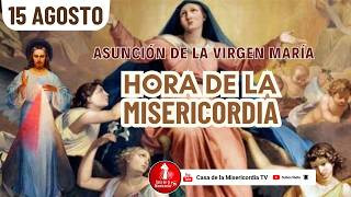 Hora de la Misericordia / 15 de Agosto de 2026