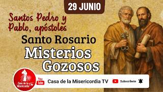 Santo Rosario Misterios Gozosos / 29 de Junio de 2026