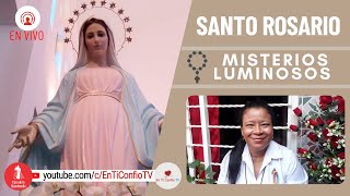 Santo Rosario Misterios  Luminosos / 25 de Mayo del 2023
