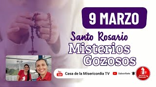 Santo Rosario Misterios Gozosos / 9 de Marzo de 2026